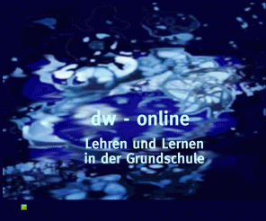 dagmarwilde.de: dw - online Informationen zur Lehrerausbildung
Informationen zur Lehrerausbildung, zum Lehren und Lernen in der Grundschule,  Fachseeminar für den vorfachlichen Unterricht, Unterrichtsplanungen