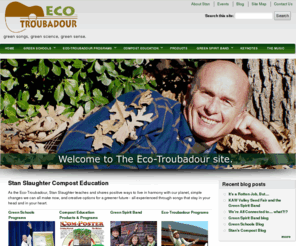 ecotroubadour.com: Stan Slaughter Compost Education | Eco-Troubadour
The Eco-Troubadour, Stan Slaughter, teaches and shares positive ways to live in harmony with our planet, simple changes we can all make now, and creative options for a greener future - all experienced through songs that stay in your head and in your heart: Green Schools Programs, Compost Education Products & Programs, Green Spirit Band and Eco-Troubadour Programs