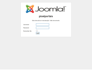 pixelportais.com: Welcome to the Frontpage
Joomla! - Um Motor de Portais Dinâmicos e Sistema de Gestão de Conteúdos