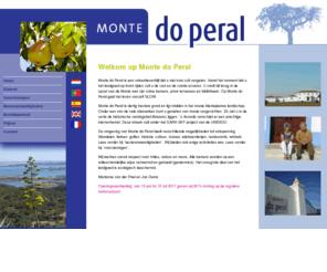 montedoperal.com: Welkom Welcome Bemvindo Bienvenido bij Montedoperal
Vakantie in Portugal op het Landgoed van de steeneiken in Monte Do Peral. Een verassend vakantieverblijf.