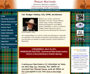 paisleyauctions.com: PaisleyAuctions  Rodger Paisley Auctioneer, Chester County, Downingtown, PA 19335.
Contact expert and life-time auctioneer, Rodger Paisley, to auction your ancient antiquities, fine arts, precious metals, classic autos, harleys, real estate, restaurant equipment, collectibles, or whatever to the highest bidder!