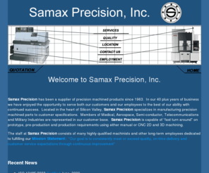 samaxinc.com: Samax Precision, Inc. - Woman owned manufacturer of precision machined products located in California
Samax Precision a quality manufacturer of precision machined products located California