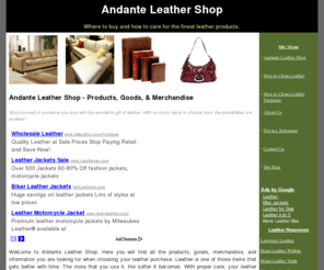 andante-leather.com: Andante Leather Shop
Andante Leather shop is a place to explore leather purses, handbags, tote bags, wallets, portfolios, photo albums and frames, hand crafted Italian leather journals, luggage and more.