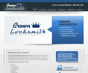 crownlocksmithmarietta.com: Locksmith Marietta GA - Affordable Marietta Professional Locksmith Services - (404) 665-2160 - Crown Locksmith of Marietta
Crown Locksmith Marietta is dedicated to providing the best service in Atlanta. Give us a call today for fast, dependable service. Crown Locksmith is a emergency, automotive, commercial, and residential Locksmith company servicing Atlanta, Alpharetta, Buckhead, Chamblee, Decatur, Doraville, Duluth, Dunwoody, Norcorss, Tucker, Sandy Springs regions in GA