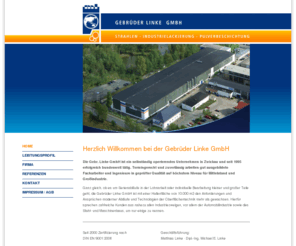 linke-gmbh.de: Gebrüder Linke GmbH - Industrielackieren, Sandstrahlen, Pulverbeschichten
Gebrüder Linke GmbH - Industrielackieren, Sandstrahlen, Oberflächentechnik, Anlagenbau, Pulverbeschichten