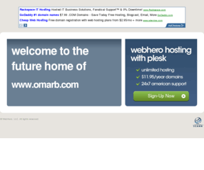 omarb.com: Future Home of a New Site with WebHero
Our Everything Hosting comes with all the tools a features you need to create a powerful, visually stunning site