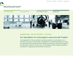 technology-doc.de: Willkommen bei TechnologyDoc
Ihre Spezialisten für technologisch anspruchsvolle Projekte in den Bereichen Engineering, Dokumentation und Service.