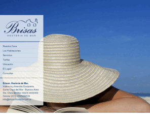 brisashosteria.com.ar: Brisas Hostería de Mar
Brisas. Hostería de Mar. Santa Clara del Mar. Un lugar diferente frente al mar, cálidos ambientes con hogar a leña y una exquisita decoración, dando el espacio ideal para disfrutar de sus vacaciones.