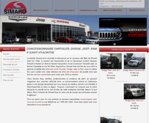 simardauto.com: Accueil - Simard Auto - AUTO123.COM - Jeep,Ram,Dodge,Chrysler, voitures neuves, véhicule d'occasion, agent de location pour Saint-Hyacinthe, Québec
Simard Auto - AUTO123.COM - Dépositaire de voitures neuves de marque Jeep,Ram,Dodge,Chrysler, de camionnettes et de voitures d'occasion, détaillant de pièces, de service de location et d'entretien de Jeep,Ram,Dodge,Chrysler à Saint-Hyacinthe, Québec, Canada