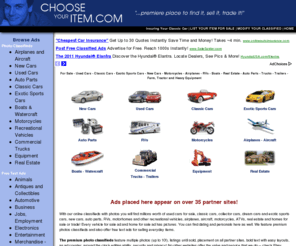 chooseyouritem.com: Online classifieds with photos. For sale classifieds. Free text ads. Sell it with pictures.
Photos Classifieds for: used cars, auto parts, new cars, motorcycles, airplanes, classic cars, muscle cars, exotic sports cars, aircraft, RVs, homes for sale, free stuff, pictures