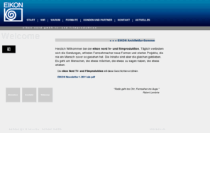 eikon-nord.net: eikon nord gmbh tv- und filmproduktion
eikon nord gmbh tv- und filmproduktion hamburg produziert TV Talk, Commercials, Sermons, Serien, Dokumentationen, Reportagen und Musik