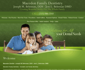 macedonsmiles.com: Macedon Dentist | Joseph M Behrman DDS | Jeni L Behrman DMD | Macedon Family Dentistry | NY 14502
Macedon Dentists, Dr. Joseph Behrman and Dr. Jeni Behrman are dedicated to family dentistry such as Exams, Teeth Whitening, Veneers and more. We are looking forward to your visit to our Macedon, NY dental office.