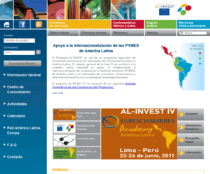 al-invest4.com: AL-INVEST
El Programa AL INVEST es uno de los programas regionales de cooperación económica más importantes de la Comisión Europea cuyo fin es apoyar el proceso de internacionalización de las PYMES latinoamericanas...