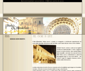 bedandbreakfast-lecce.com: Bed and Breakfast Lecce
Descrizione del Bed and Breakfast a Lecce-Antica Lecce.Il b&b ideale per soggiorni a Lecce di Lavoro o per Vacanza