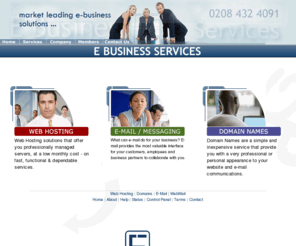 ebizs.co.uk: E Business Services - IT Service, IT Support, IT Hosting
IT Services - ADSL, Web Hosting, Domain Name Registrations, FrontPage, Web Design, Maromedia Flash, POP3 Email, Responders, E-Commerce, Online Shopping, ASP, WebTrends Graphical Reports, Colocation, Dedicated Server