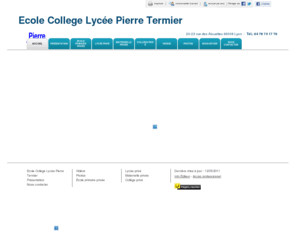 etablissement-pierretermier.com: École primaire privée - Ecole College Lycée Pierre Termier à Lyon
Ecole College Lycée Pierre Termier - École primaire privée situé à Lyon vous accueille sur son site à Lyon