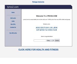 lyrics2.com: Lyrics2.com
Huge searchable song lyrics archive