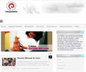proderma.org: Dermatólogos de El Salvador
PRODERMA,Somos una asociación de profesionales médicos en el Area de la Dermatología en el Salvador