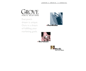 grovepr.com: Grove Public Relations
Grove Public Relations has provided comprehensive and award winning marketing and advertising services since 1986.> 
		<meta name=