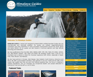 himalayaguides.com: Himalaya Guides, Nepal Mountain Guides, Mountaineering in Nepal, Adventure Trekking in Nepal, Rock Climbing, Ice Climbing, Peak Climbing, Expedition, Rafting, Jungle Safari, Helicopter Tour Tibet, Pakistan, India
Himalaya Guides Trekking & Mountain Adventure offers Mountaineering in Nepal, Adventure Trekking in Nepal, Rock Climbing in Nepal, Ice Climbing in Nepal, Peak Climbing in Nepal, Expedition, Rafting in Nepal, Nepal Jungle Safari, Helicopter Tours in Nepal Tibet, Pakistan, India                                                                               