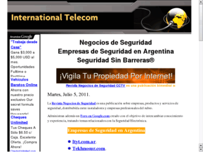 negociodeseguridad.net: Camaras de Seguridad: Circuito Cerrado de Televisión (CCTV)
Camaras de Seguridad con la ultima tecnologia en sistemas de seguridad incluyendo Camaras IP y Grabadoras Digitales (DVR) asi como Circuito Cerrado de Television (CCTV).