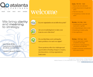 atalantaconsulting.com: Atalanta Partners - Welcome
Atalanta Partners brings clarity and meaning to strategy. We partner with leaders and organizations to ensure sustainable success. Our distinctive approach includes bringing the best team to bear against our clients most pressing challenges.