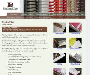 bindingedge.com: Wisconsin Bindery, Book Bindery, Midwest Book Bindery, Milwaukee, Chicago
Wisconsin book bindery company services Chicago book bindery, Milwaukee book bindery, case binding, perfert binding, wire binding, plastic binding, spiral wire binding, folding, trimming, punching GBC comb binding.