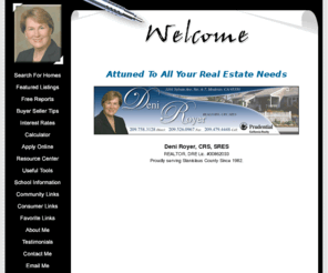 deniroyer.com: Modesto Real Estate, Oakdale Real Estate, Stanislaus County Real Estate, Deni Royer
Specializing in Modesto real estate, Oakdale, Riverbank, Salida, Manteca, Turlock, Ripon, Modesto, and Stanislaus County. Deni Royer helping to find and buy the home of your dreams.