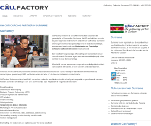 offshoring-suriname.com: Outsourcing Suriname
CallFactory - Outsourcen van backoffice werkzaamheden voor Nederlandse en Belgische bedrijven