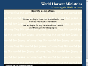 shaunmarler.com: The Shaun Marler Website
Shaun Marler is Senior Pastor of World Harvest Ministries. He regularly preaches and performs healing meetings in Australia and overseas in India.