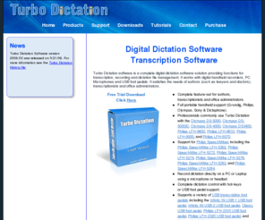 turbodictation.com: Dictation Software and Transcription Software  by Turbo Dictation
Turbo Dictation Software is a complete digital dictation software solution that provides all the necessary functions to enable digital dictation in an office environment. It includes digital dictation software for authors, digital transcription software for typists, and dictation managment software for office administrators.