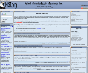 us-certgov.com: NIST IT Security: News
IT Security News updated throughout the day.  Focusing on risk mitigation and compliance issues; data encryption, NIST FIPS and SP 800 requirements, FISMA, HSPD-12, Federal Government Policies, Procedures, Guidelines, PIV II, A-130, HIPAA, NIST Publications, Sarbanes-Oxley and POA M reporting.  Featuring a compliance forum, requirements whitepapers, downloads, anti-virus information, STIG, NIST - IT Security Compliance and vulnerabilities, general security information and tips.