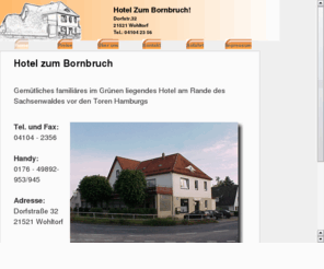 inalutz.com: Hotel Zum Bornbruch | Wohltorf
Hezlich Willkommen ins Hotel zum Bornbruch!