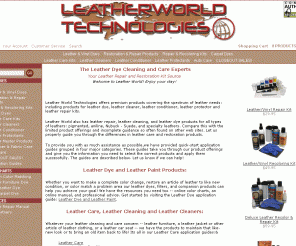 leatherworldtech.com: 
			leather repair kit, vinyl repair kit, leather cleaner,  leather cleaning, leather dye &  paint
		
Leather Dye and paint experts specializing in leather repair cleaning and care.  Leather dyes for top coat and aniline leather dyeing. Leather and vinyl repair kit and product. Leather cleaner for suede and nubuck and leather and ink stains.