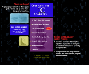 cusscontrol.com: Cuss Control, The Complete Book on How to Curb Your Cursing, James O'Connor, improve relationships, job and career
Cuss Control, The Complete Book on How to Curb Your Cursing