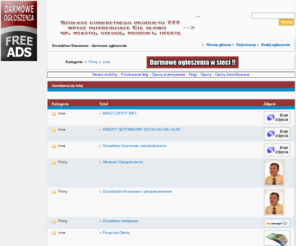 doradztwofinansowe.com: Doradztwo finansowe - Bezpłatne ogłoszenia. doradztwofinansowe.com - gdzie szukać porad finansowych.
Doradztwo finansowe - Darmowy panel ogłoszeniowy. Szukasz porad finansowych, potrzebujesz doradztwa finansowego??. Darmowe ogłoszenia w internecie. Doradztwo finansowe.