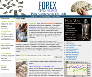 forexnedir.net: FOREX NEDiR ? Döviz ve para borsası ne demektir
Forex nedir: Forex borsaya göre daha kolay ve hızlı para kazanma yoludur. Forex ingilizce foreign exchange yani para piyasalarında döviz değiştokuşu anlamına gelir. forex nasıl başlanır avantajları nedir, öncelikle