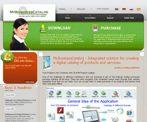 mybusinesscatalog.com: Catalog making software | Catalog builder| Product catalog software
you can distribute on a cd, publish on a internet, product catalog software, online catalog software, cd 
catalog software web catalog software, software for publishing a catalog, create catalog software, catalog creation software, 
catalog making software, CD-catalog shopping software. Catalog software allows you to create, publish and distribute product catalogs, 
order catalog in a minute. 