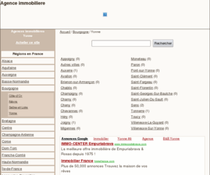 immobilieryonne.com: Agence immobiliere Yonne
Annuaire des agences immobilieres en France. Agence immobiliere Yonne