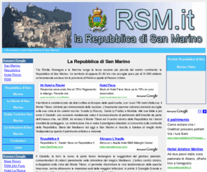 rsm.it: RSM .IT - La Repubblica di San Marino
Il portale sulla Repubblica di San Marino: la storia dell'antica Nazione, gli itinerari per visitarla, le Istituzioni ed altre utili informazioni per conoscere meglio lo Stato del Monte Titano.