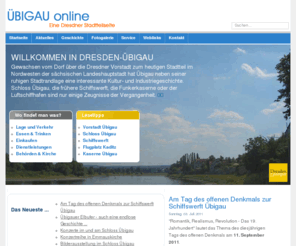 dresden-uebigau.de: Übigau online - Eine Dresdner Stadtteilseite
Übigau online - Dresdner Stadtteilseite - Wissenswertes, Interessantes 
und Nützliches zu Dresden-Übigau, Geschichte und Gegenwart des Dresdner Stadtteils