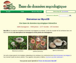 mycodb.fr: MycoDB : Base de données de champignons
Une base de données mycologique interactive avec fiches descriptives et photos de champignons, cartographie des récoltes, classification du règne fongique, clé de détermination macroscopique des familles et clés de détermination informatique pour chaque famille