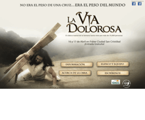 laviadolorosa.com: La Vía Dolorosa - el clásico teatral de la Semana Santa
El Clásico Teatral de la Semana Santa visto por más de 75,000 personas. Vive esta experiencia con nosotros. La Vía Dolorosa.