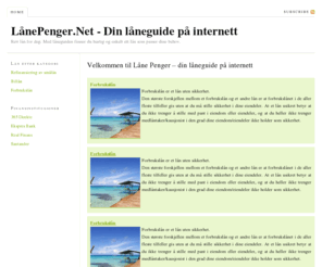 lanepenger.net: LånePenger.Net – Din låneguide på internett — Rett lån for deg. Med låneguiden finner du hurtig og enkelt ett lån som passer dine behov.
Rett lån for deg. Med låneguiden finner du hurtig og enkelt ett lån som passer dine behov.