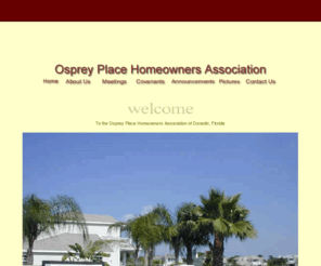 ospreyplace.org: Osprey Place Homeowners Association
Enter brief description here