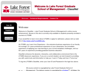 lfclassnet.com: Lake Forest Graduate School of Management | WELCOME
The NAME located in CITY providing online education and services to COMMUNITY