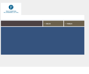 perlaw.ca: Perley-Robertson, Hill & McDougall LLP - Ottawa Canada Law Firm
Perley-Robertson, Hill & McDougall LLP is a Canadian law firm based in Ottawa, specializing in business law, intellectual property law, litigation, real estate law and personal legal needs such as Canada immigration. Industry specialties of this Ottawa law firm include technology law, life sciences law, police law and government relations law.