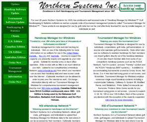 softwareforgolf.com: Golf Software - Golf Handicapping & Statistics : Northern Systems Inc.
Golf Handicap Software.  USGA, RCGA, AGU, UK CONGU.  Tournament Scoring including Callaway, Stableford.