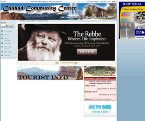 thejewishflame.com: Chabad Lubavitch of Colorado Springs, Judaism in Southern Colorado
An educational and religious local organization, and sponsor of a local children's day camp. Serves the needs of Jewish Residents and tourists in southern Colorado