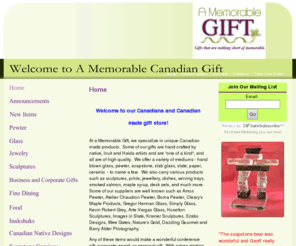 amemorablecanadiangift.com: A Memorable Canadian Gift
Absolutely awe inspiring Canadiana artwork & handicraft gifts. Welcome to A Memorable Gift; pewter, hand-blown glass, carvings, sculpture, tapestries, maple, smoked salmon, soapstone, jewellery, totem poles, blankets, Canadian gifts, Canadian made gifts, Canadian corporate gifts